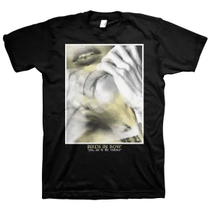 Birds In Row "You, Me & The Violence" Black T-Shirt